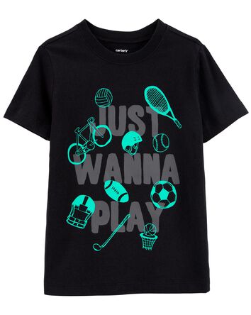 JUST WANNA PLAY TEE